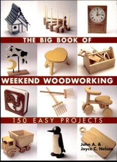 دانلود کتاب کتاب بزرگ نجاری آخر هفته: 150 پروژه آسان The Big Book of Weekend Woodworking: 150 Easy Projects